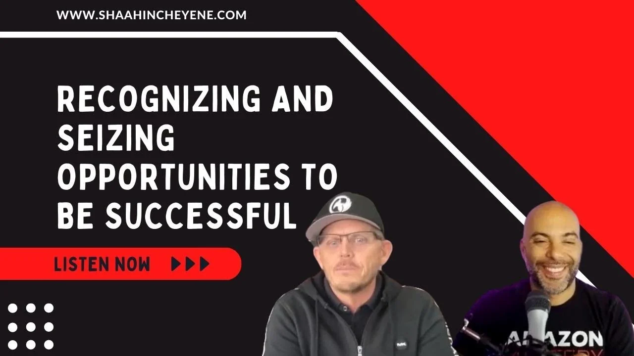 George Wright III and Shaahin Cheyene on recognizing and seizing opportunities